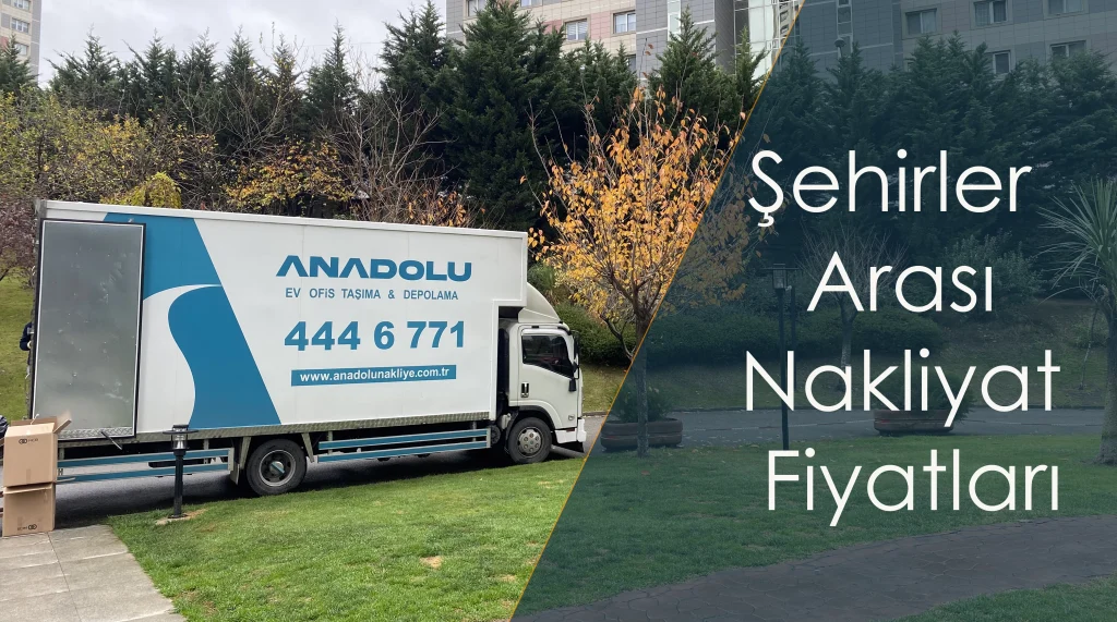 Şehirler Arası Evden Eve Nakliyat Fiyatları